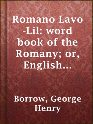 cover image of Romano Lavo-Lil: word book of the Romany; or, English Gypsy language
